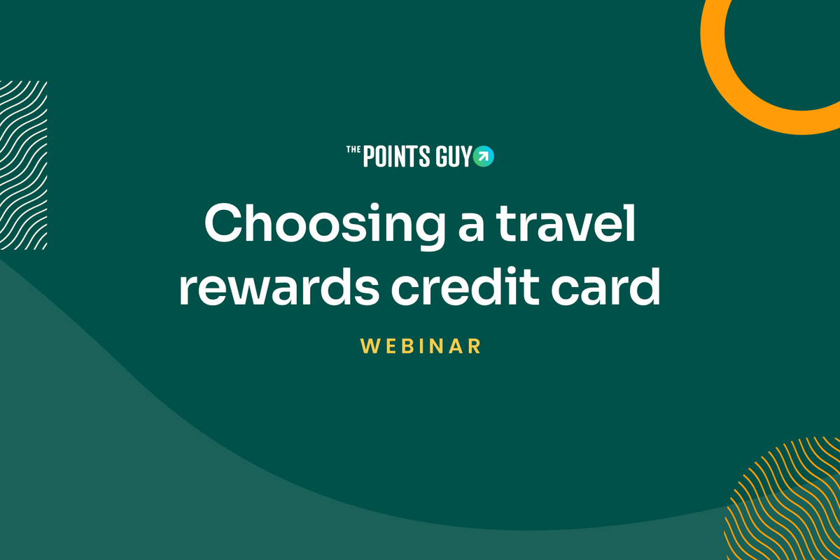 Register for our free webinar on picking your next travel rewards